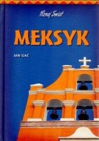 Meksyk - Jan Gać