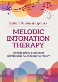 Melodic Intonation Therapy - Barbara Pastusek-Lipińska