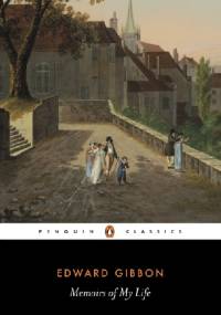 Memoirs of My Life - Edward Gibbon