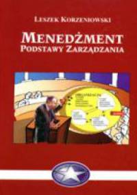 Menedżment - podstawy zarządzania - Leszek Korzeniowski