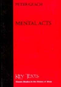Mental Acts - Peter Thomas Geach