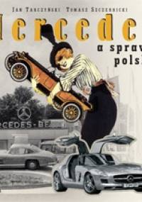 Mercedes a sprawa polska - Jan Tarczyński, Tomasz Szczerbicki