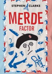 Merde factor - Stephen Clarke