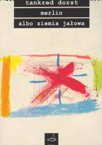 Merlin albo ziemia jałowa - T. Dorst