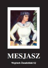 Mesjasz - Wojciech Żmudziński SJ
