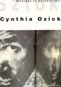 Mesjasz ze Sztokholmu - Cynthia Ozick