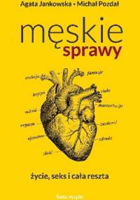 Męskie sprawy - Agata Jankowska, Michał Pozdał