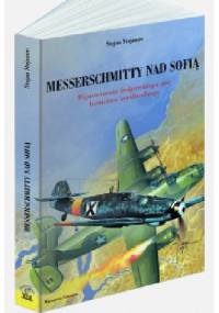 Messerschmitty nad Sofią - Stojan Stojanow