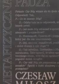 Metafizyczna pauza - Czesław Miłosz