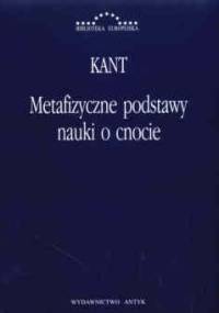 Metafizyczne podstawy nauki o cnocie - Immanuel Kant