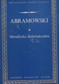 Metafizyka doświadczalna i inne pisma - Edward Abramowski