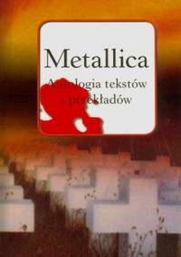 Metallica antologia tekstów i przekładów - Lesław Haliński