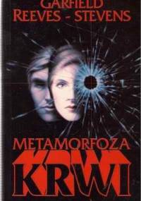 Metamorfoza krwi - Garfield Reeves Stevens