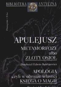 Metamorfozy albo złoty osioł - Apulejusz