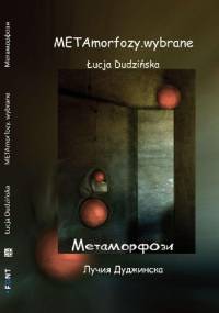METAmorfozy. wybrane - Łucja Dudzińska
