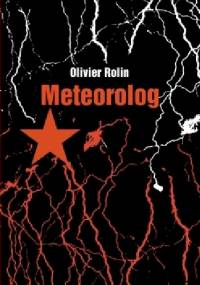 Meteorolog - Olivier Rolin