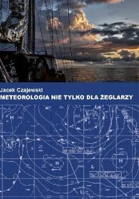 Meteorologia nie tylko dla żeglarzy - Jacek Czajewski