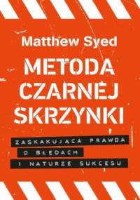 Metoda czarnej skrzynki - Matthew Syed