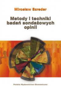 Metody i techniki sondażowych badań opinii - Mirosław Szreder