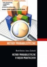 Metody probabilistyczne w ujęciu praktycznym - Marek Cieciura