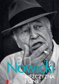 Mężczyzna i one - Jan Nowicki (aktor)