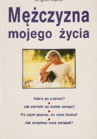 Mężczyzna mojego życia - Brigitte Huber