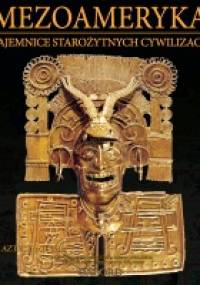 Mezoameryka: AZTEKOWIE cz.2 - praca zbiorowa