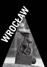 Miasto w biegu. Wrocław - Krzysztof Plebankiewicz