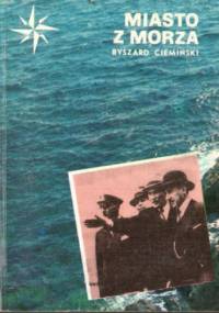 Miasto z morza - Ryszard Ciemiński