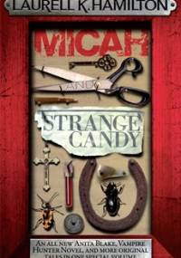 Micah and Strange Candy - Laurell K. Hamilton