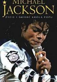 Michael Jackson. Życie i śmierć króla popu - Kevin J. Fox