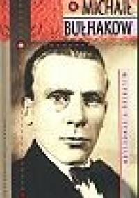 Michaił Bułhakow - Wilfried F. Schoeller