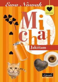 Michał Jakiśtam. Seria Miętowa - Ewa Nowak