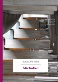 Michałko - Bolesław Prus
