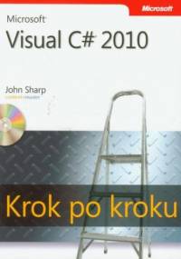 Microsoft Visual C# 2010 Krok po kroku - Sharp John