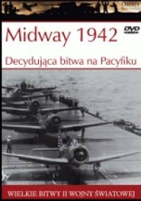 Midway 1942: Decydująca bitwa na Pacyfiku - Mark Healy