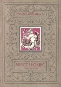 Miecz i łokieć - Wiktor Gomulicki
