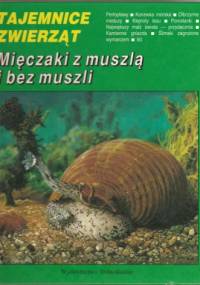 Mięczaki z muszlą i bez muszli - Katarzyna Bulman, Beata Pokryszko