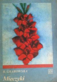 Mieczyki - Barbara Grabowska