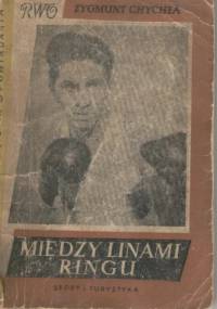 Między linami ringu - Zygmunt Chychła