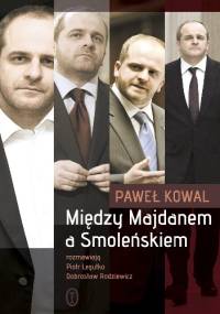 Między Majdanem a Smoleńskiem