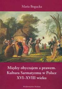 Między obyczajem a prawem - Maria Bogucka