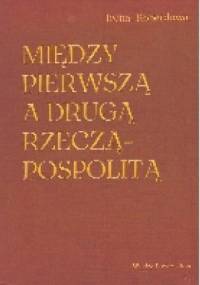Między pierwszą a drugą  Rzecząpospolitą - Irena Koberdowa