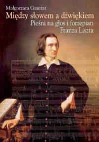 Między słowem a dźwiękiem - Małgorzata Gamrat