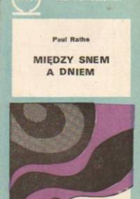 Między snem a dniem. Biologia snu - Paul Raths