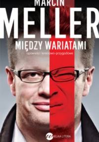 Między wariatami - Marcin Meller