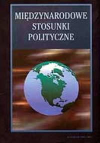 Międzynarodowe stosunki polityczne - Marek Pietraś
