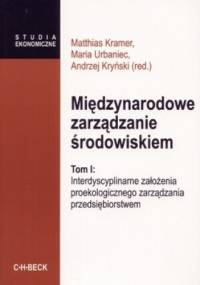 Międzynarodowe zarządzanie środowiskiem. Tom 1