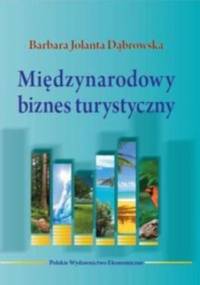 Międzynarodowy biznes turystyczny - Barbara Jolanta Dąbrowska