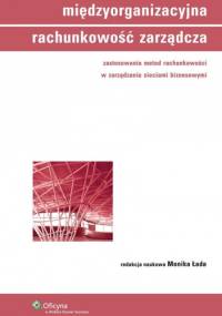 Międzyorganizacyjna rachunkowość zarządcza - Monika Łada